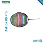 Yonex Astrox 99 Pro - Image 3