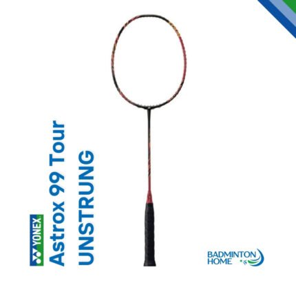 YONEX ASTROX 99 TOUR UNSTRUNG