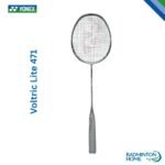 Yonex VOLTRIC LITE 471 badminton racket